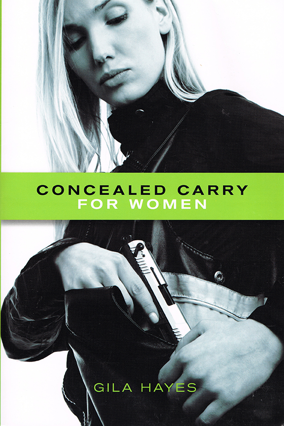 Concealed Carry for Women by Gila Hayes