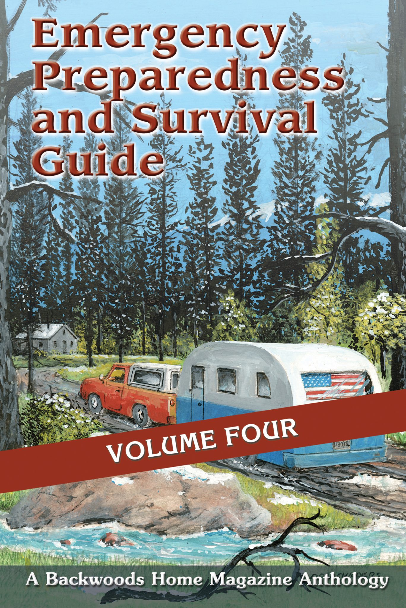 Emergency Preparedness and Survival Guide: Volume Four | Backwoods Home ...